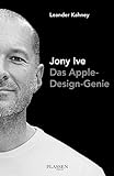 Jony Ive: Das Apple-Design-Genie